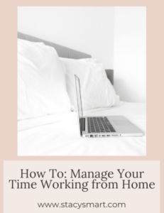 How To Manage Your Time Working from Home